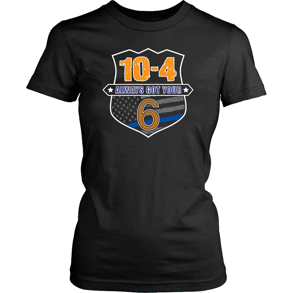 10-4 Always Got Your Six Shirts and Hoodies - Image 10