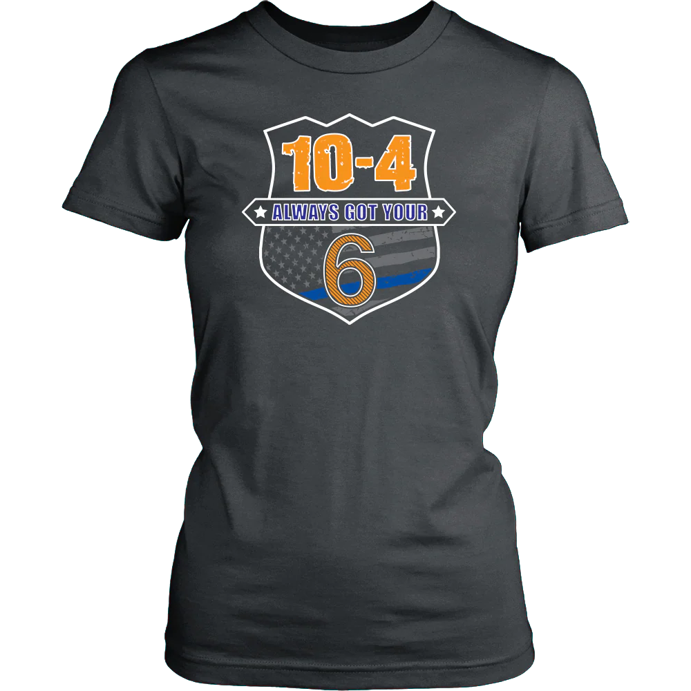 10-4 Always Got Your Six Shirts and Hoodies - Image 12