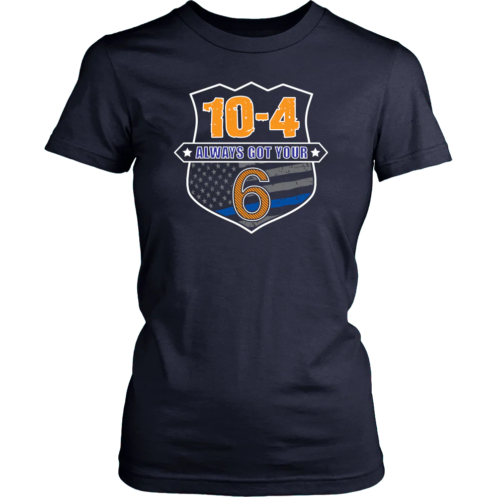 10-4 Always Got Your Six Shirts and Hoodies - Image 13