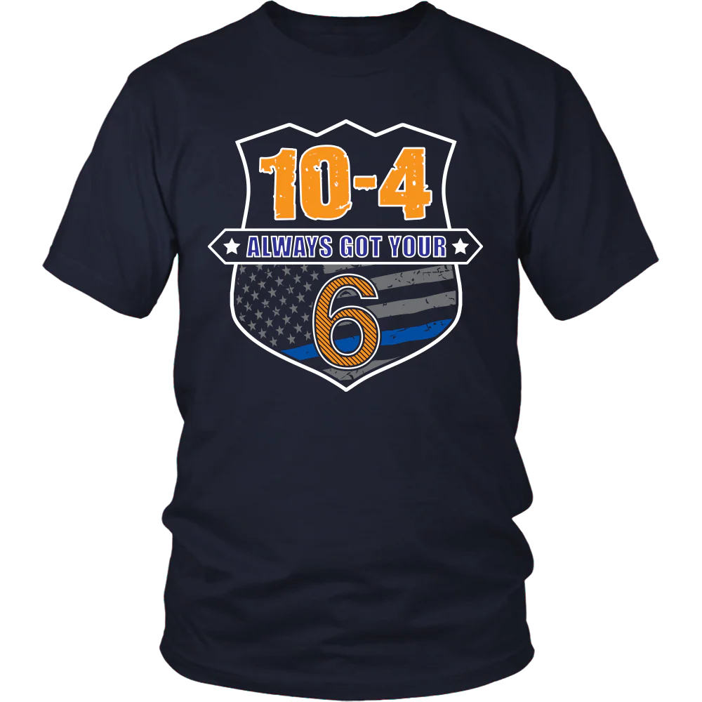10-4 Always Got Your Six Shirts and Hoodies - Image 2