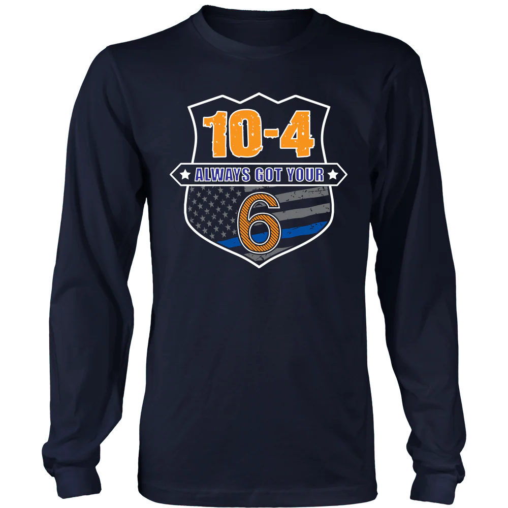 10-4 Always Got Your Six Shirts and Hoodies - Image 4