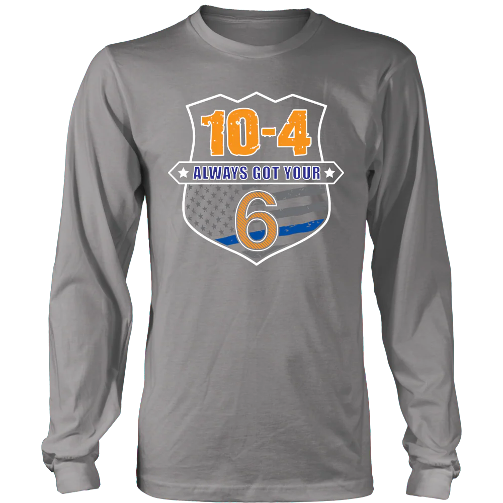10-4 Always Got Your Six Shirts and Hoodies - Image 6