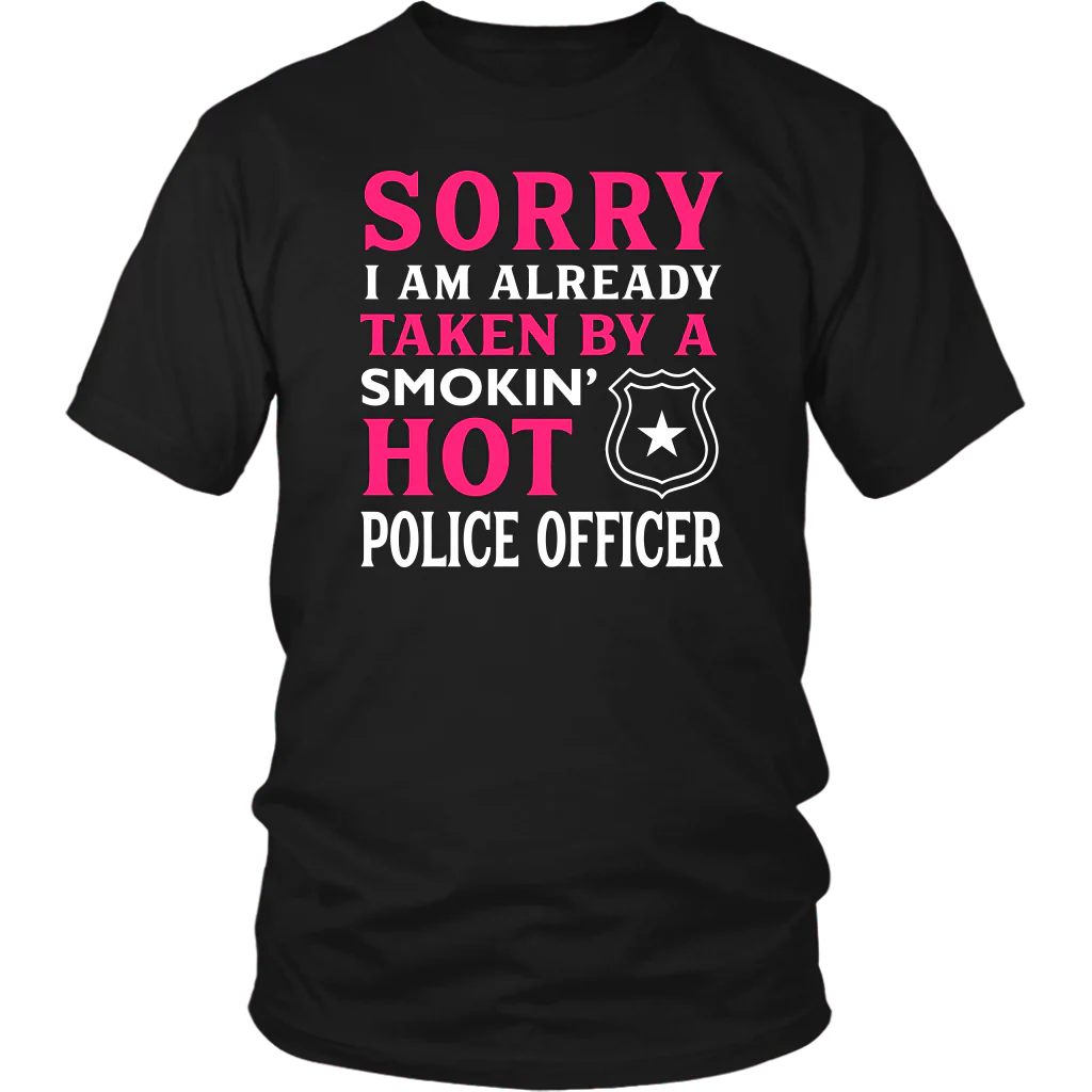 Already Taken by a Hot Police Officer Shirts and Hoodies