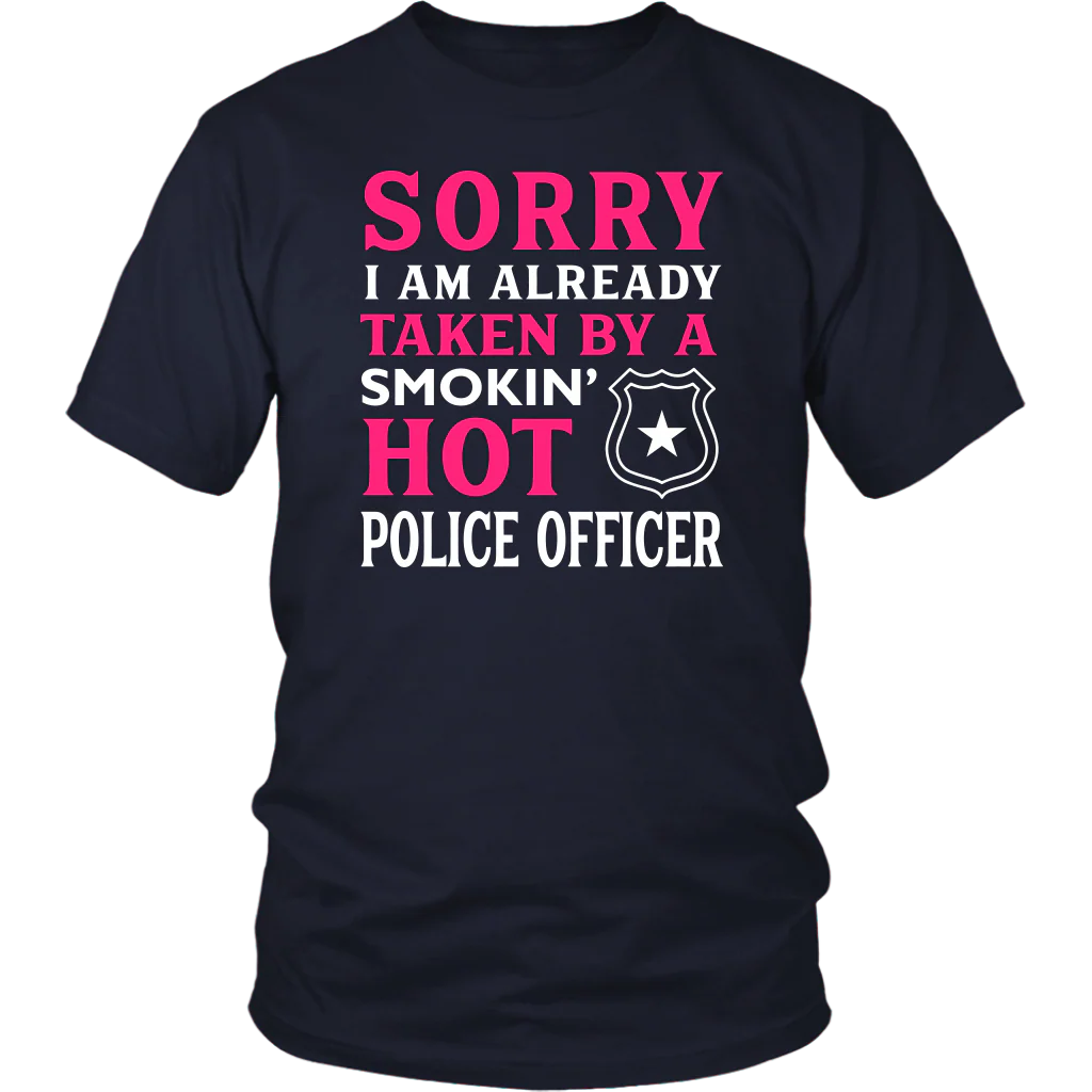 Already Taken by a Hot Police Officer Shirts and Hoodies - Image 3