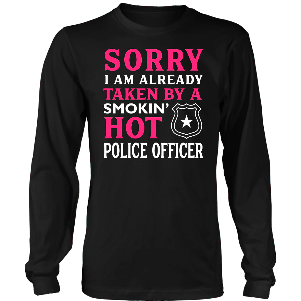 Already Taken by a Hot Police Officer Shirts and Hoodies - Image 6
