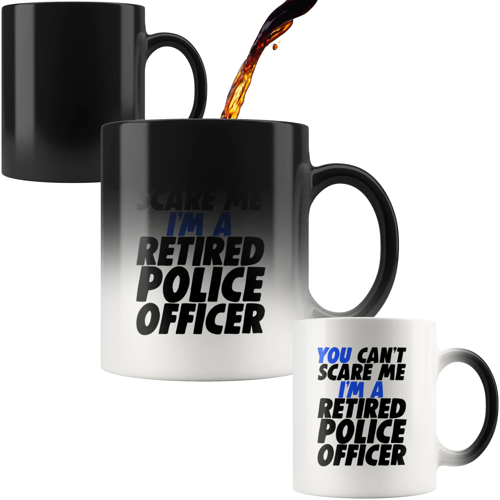 Can't Scare a Retired Police Officer Color Changing Mug