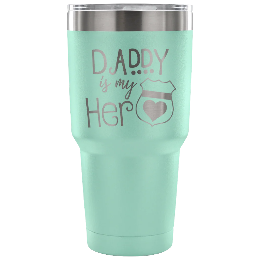 Daddy is my Hero 30 Ounce Vacuum Tumbler - Image 7