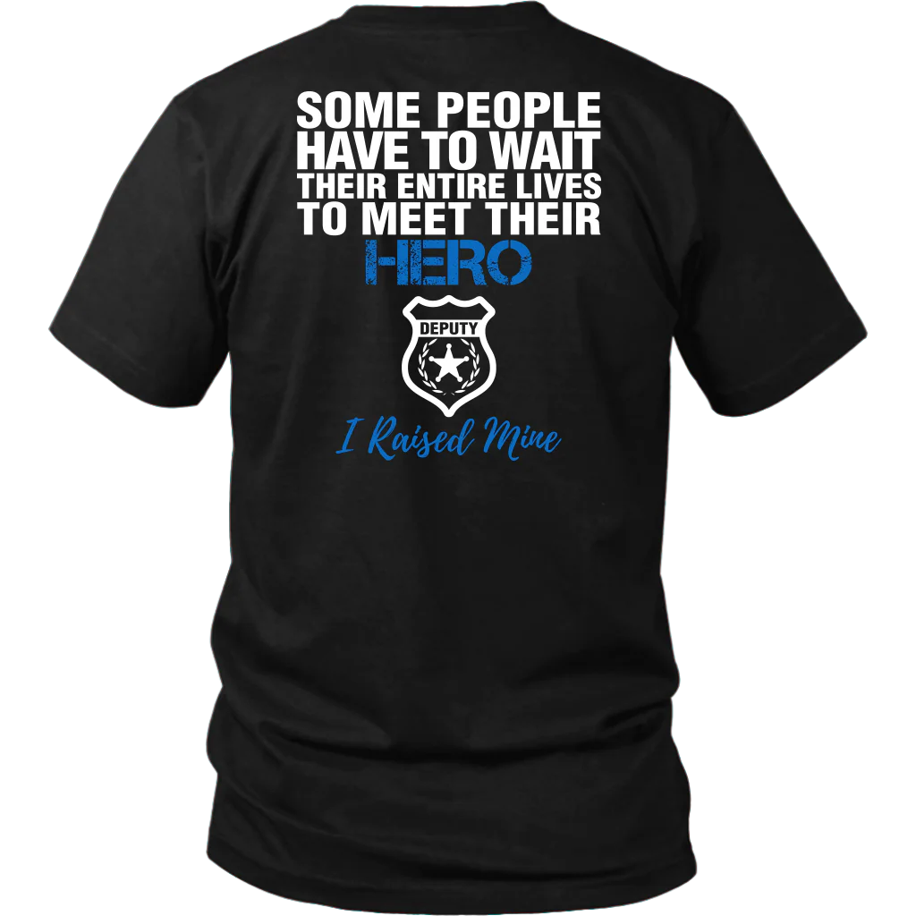 DEPUTY DAD - I RAISED MY HERO SHIRTS & HOODIES - Image 4