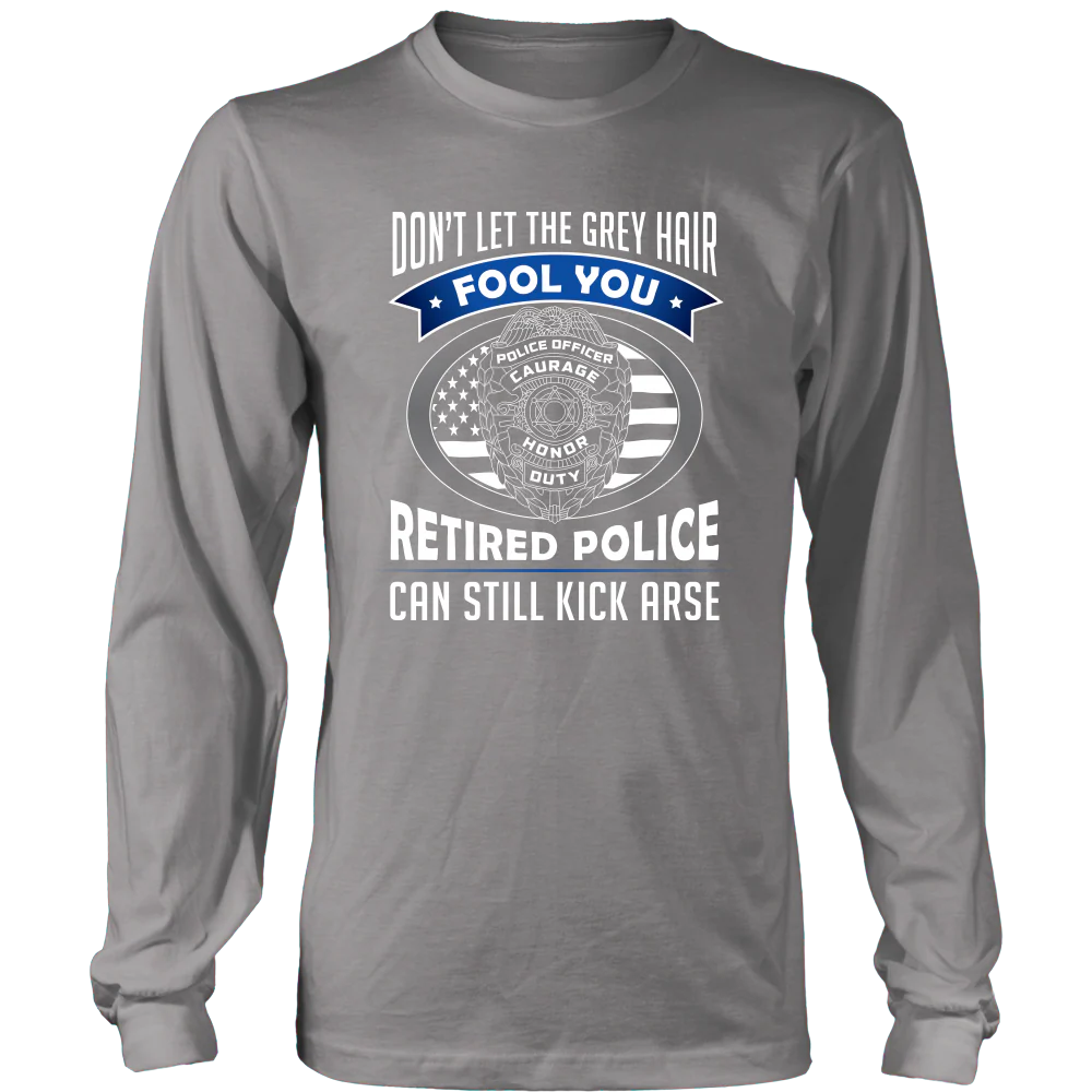 Don't Let The Grey Hair Fool You - Shirt - Image 6