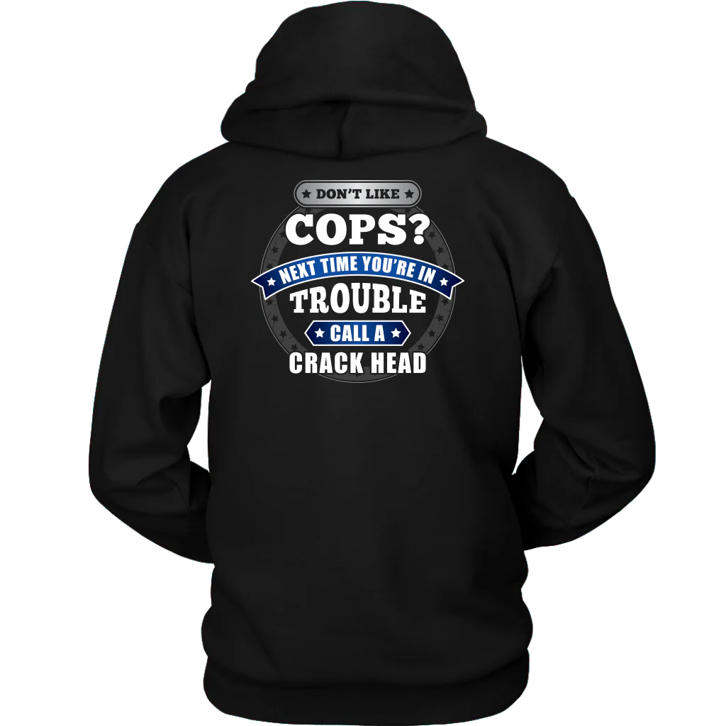 DON'T LIKE COPS SHIRTS AND HOODIES - Back - Image 7