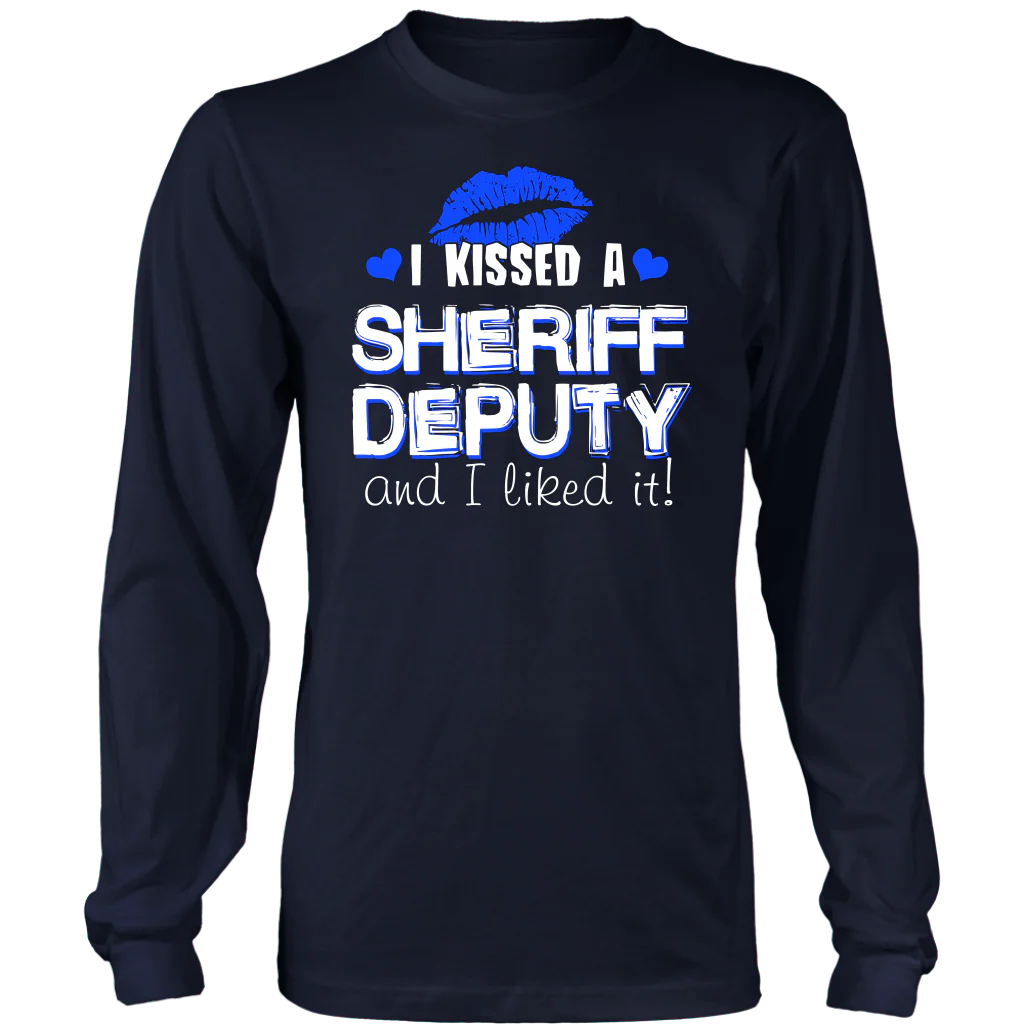 I Kissed Sheriff Deputy T-shirt and Hoodie - Image 5