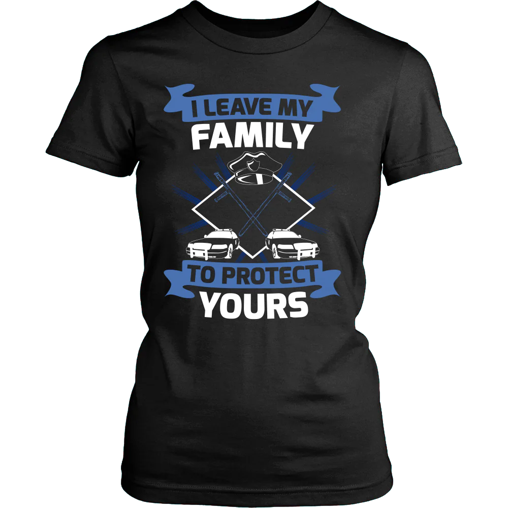 I Leave My Family To Protect Yours Shirt - Image 10