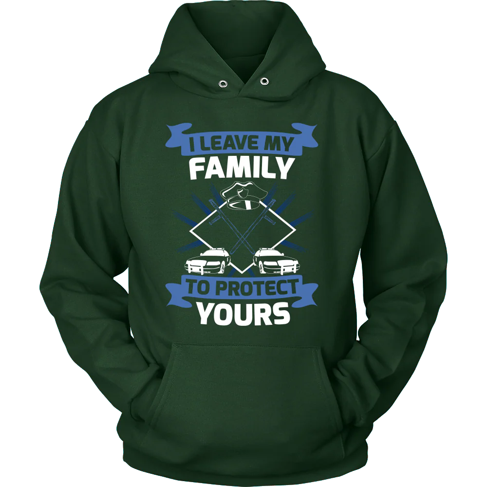 I Leave My Family To Protect Yours Shirt - Image 8