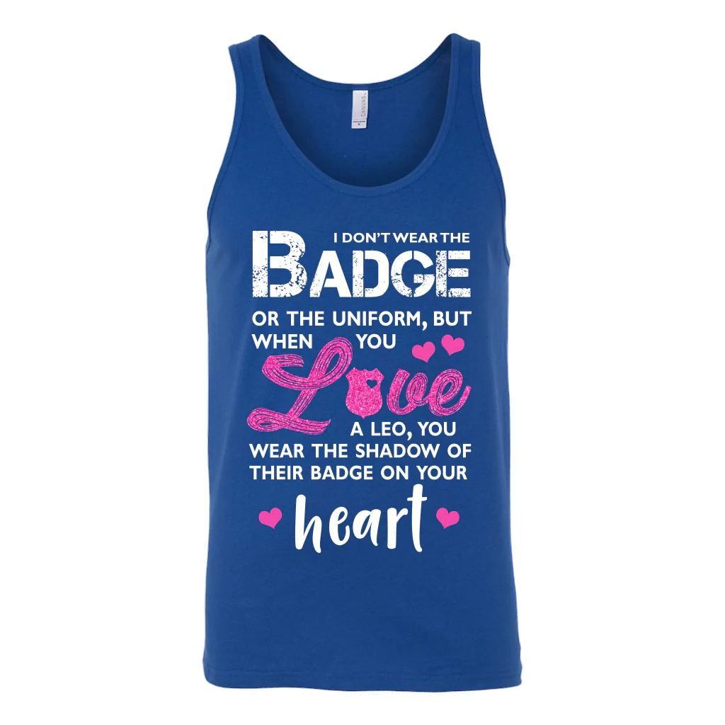 I Wear A Shadow of Your Badge on My Heart Tank Tops - Image 6