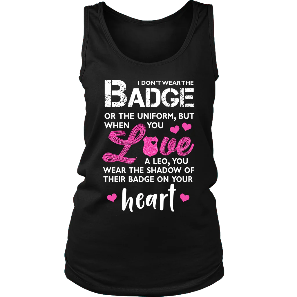 I Wear A Shadow of Your Badge on My Heart Tank Tops - Image 7