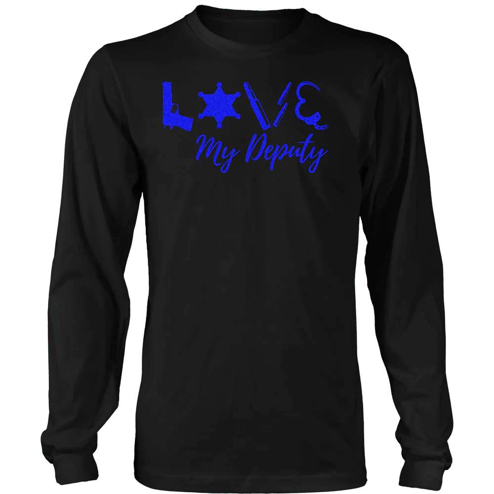 Love My Deputy Shirt and Hoodie - Image 3