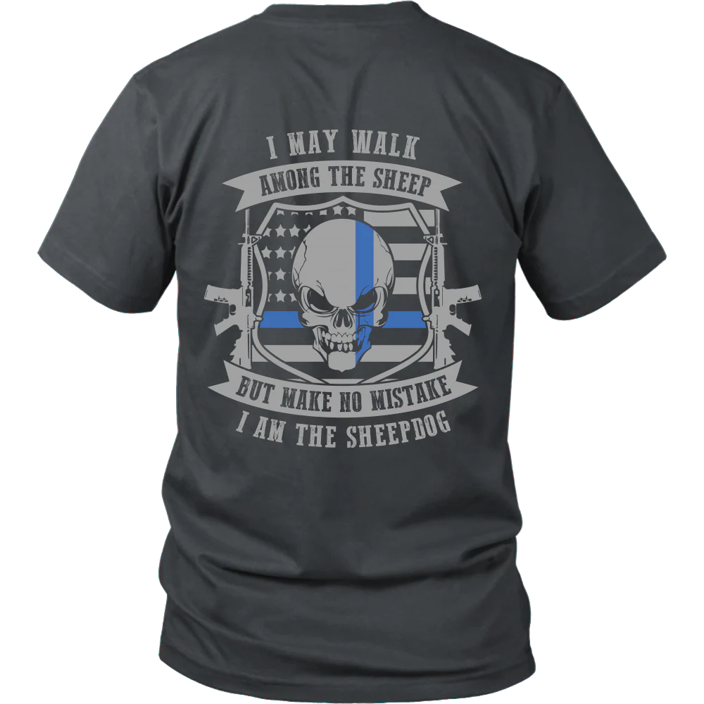 Make No Mistake I Am The Sheepdog Shirt - Image 3