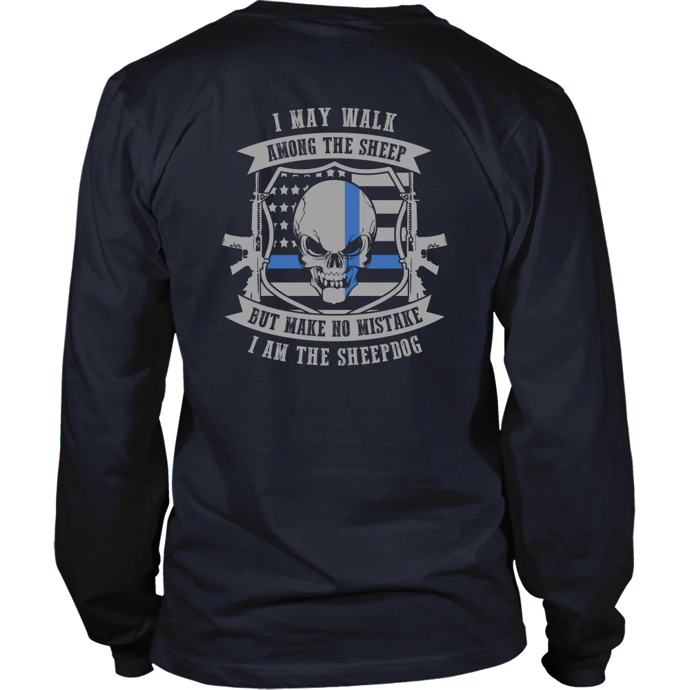 Make No Mistake I Am The Sheepdog Shirt - Image 4