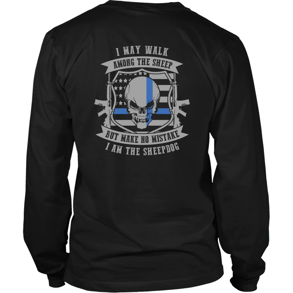 Make No Mistake I Am The Sheepdog Shirt - Image 5