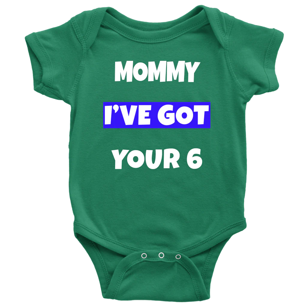 Mommy I've Got Your Six 6 Infant Baby Onesie Bodysuit - Image 3