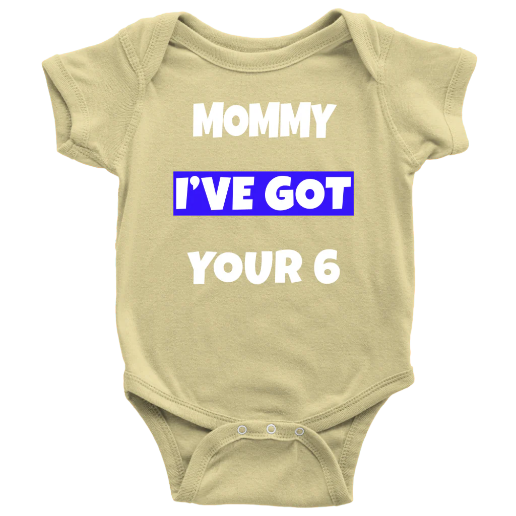 Mommy I've Got Your Six 6 Infant Baby Onesie Bodysuit - Image 5