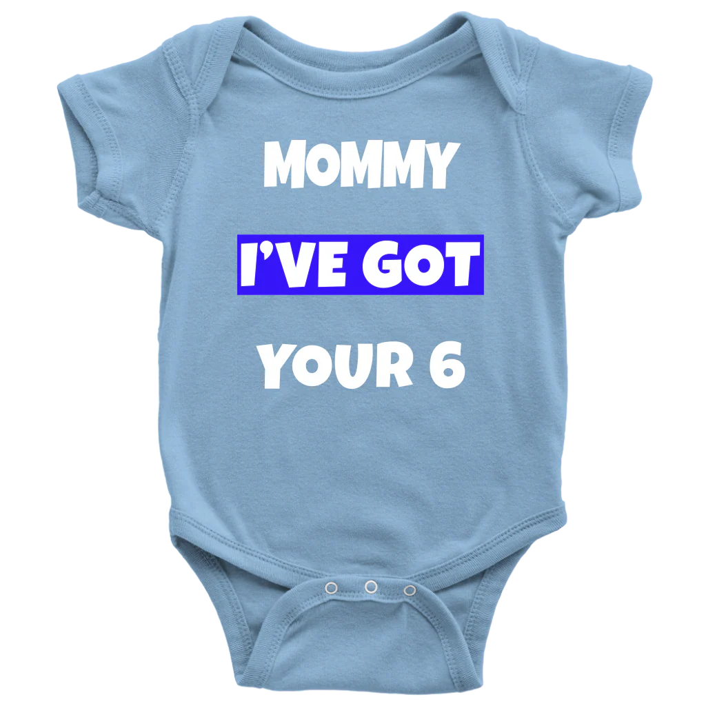 Mommy I've Got Your Six 6 Infant Baby Onesie Bodysuit - Image 6