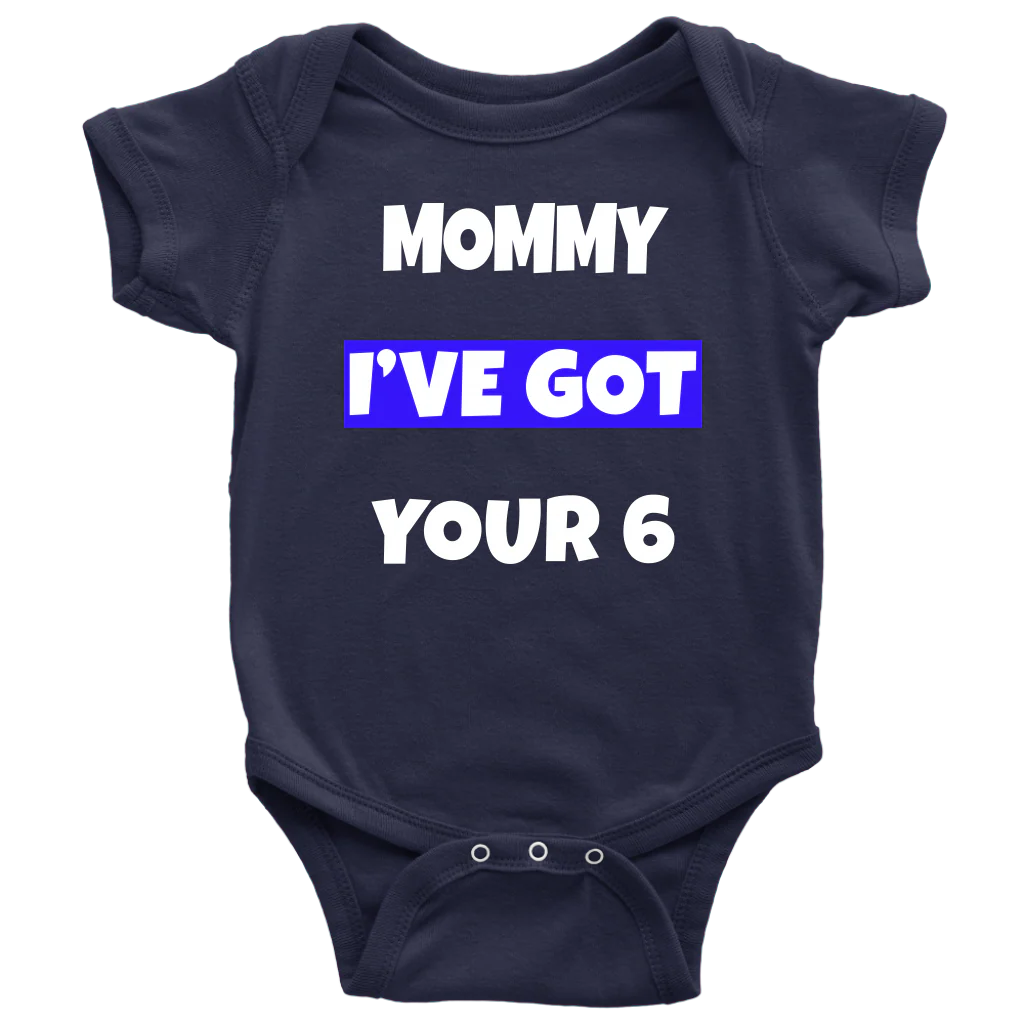 Mommy I've Got Your Six 6 Infant Baby Onesie Bodysuit - Image 7