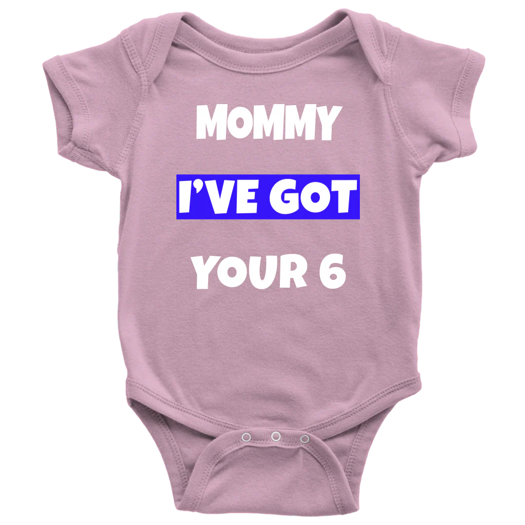 Mommy I've Got Your Six 6 Infant Baby Onesie Bodysuit - Image 8