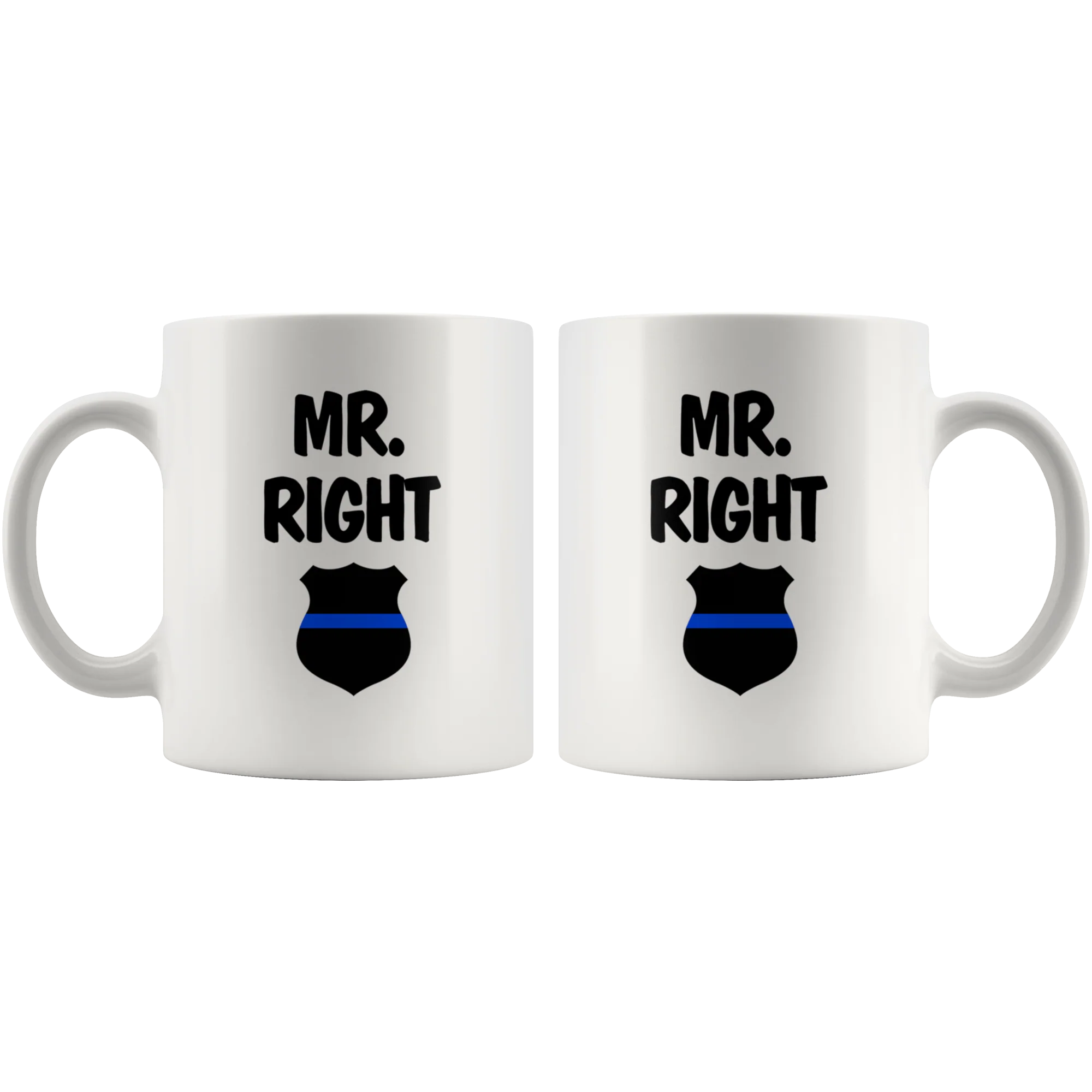 Mr. Right Thin Blue Line Mug - Image 4