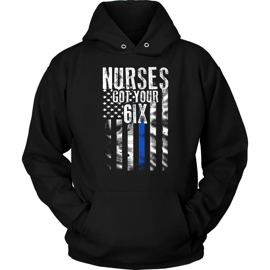 Nurses Got Your SIX Shirts and Hoodies - Image 8
