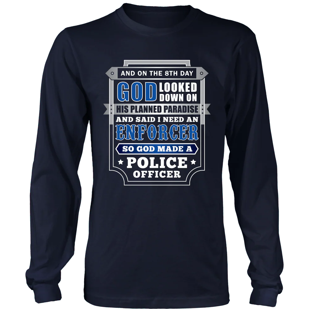 On The 8th Day God Said I Need an Enforcer Shirt - Image 4