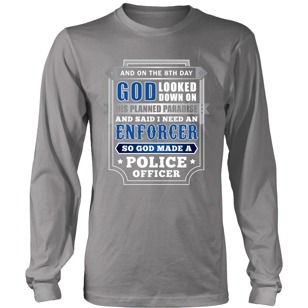 On The 8th Day God Said I Need an Enforcer Shirt - Image 6