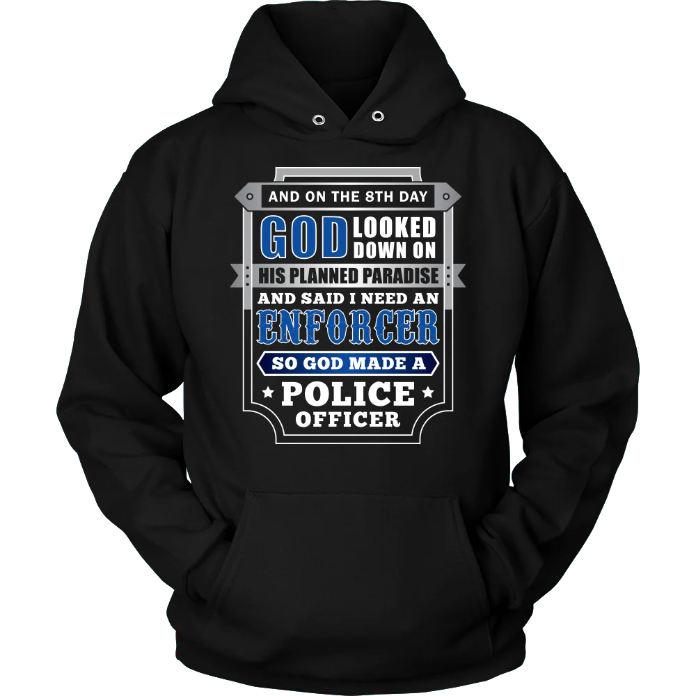 On The 8th Day God Said I Need an Enforcer Shirt - Image 7