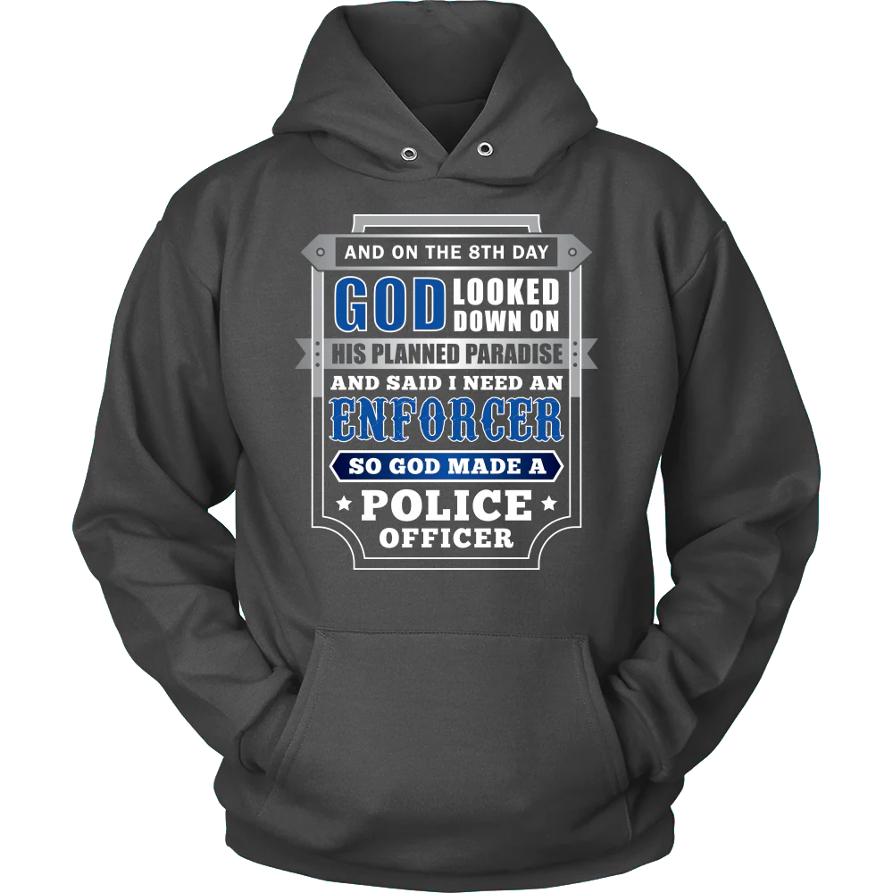 On The 8th Day God Said I Need an Enforcer Shirt - Image 8