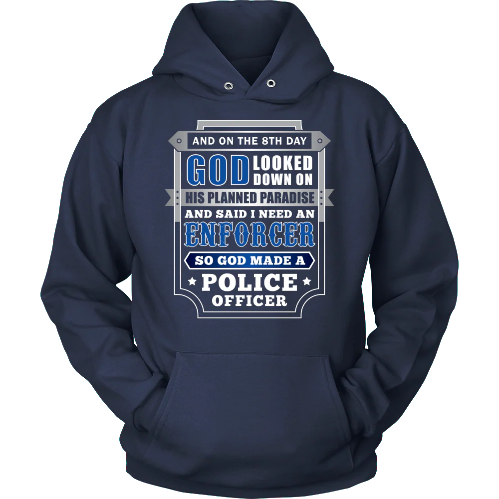 On The 8th Day God Said I Need an Enforcer Shirt - Image 9