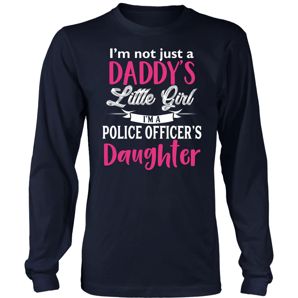 Police Daughter - Not Just Daddy's Little Girl Shirts and Hoodies - Image 5