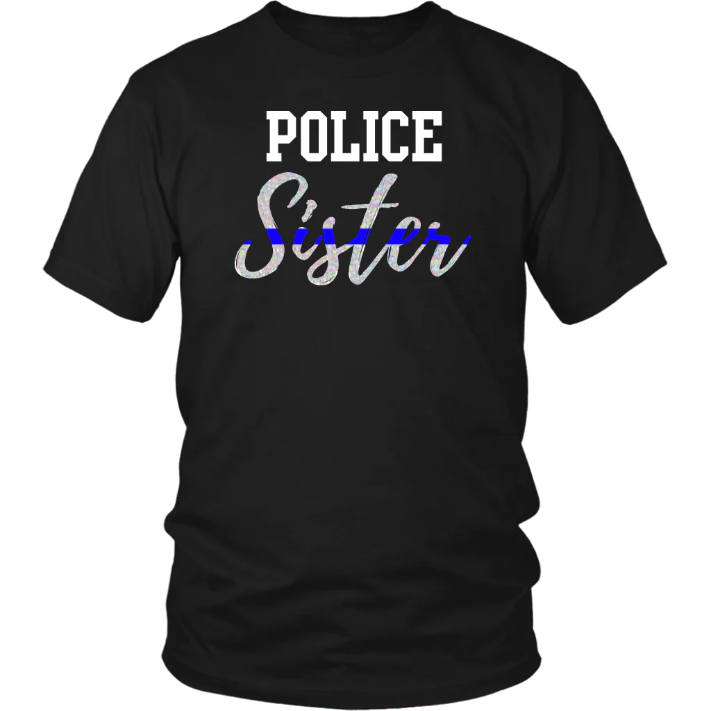 Police Sister Shirts and Hoodie