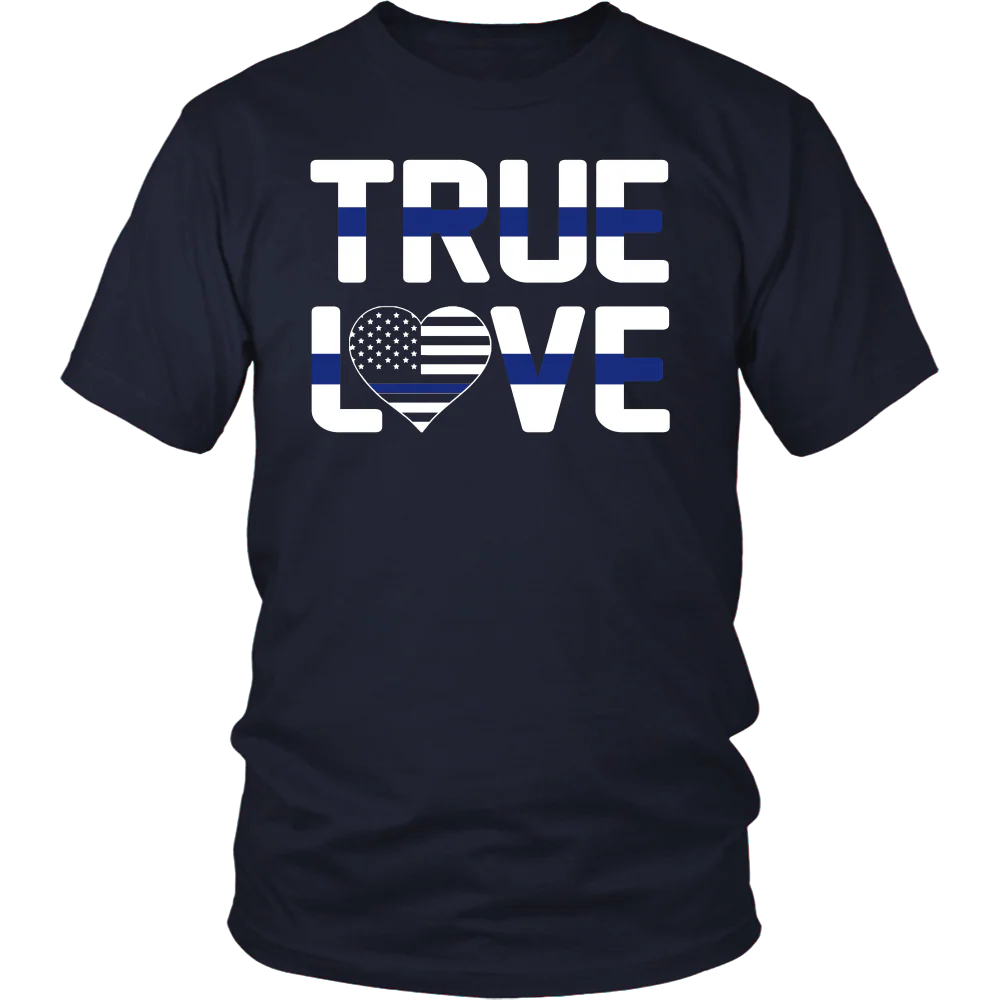 Thin Blue Line Police True Love - Shirt - Image 3