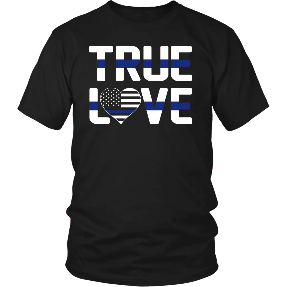 Thin Blue Line Police True Love - Shirt - Image 4