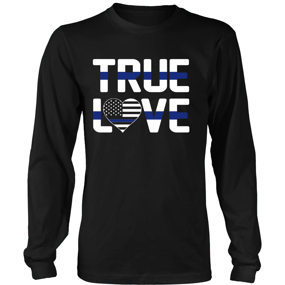 Thin Blue Line Police True Love - Shirt - Image 7