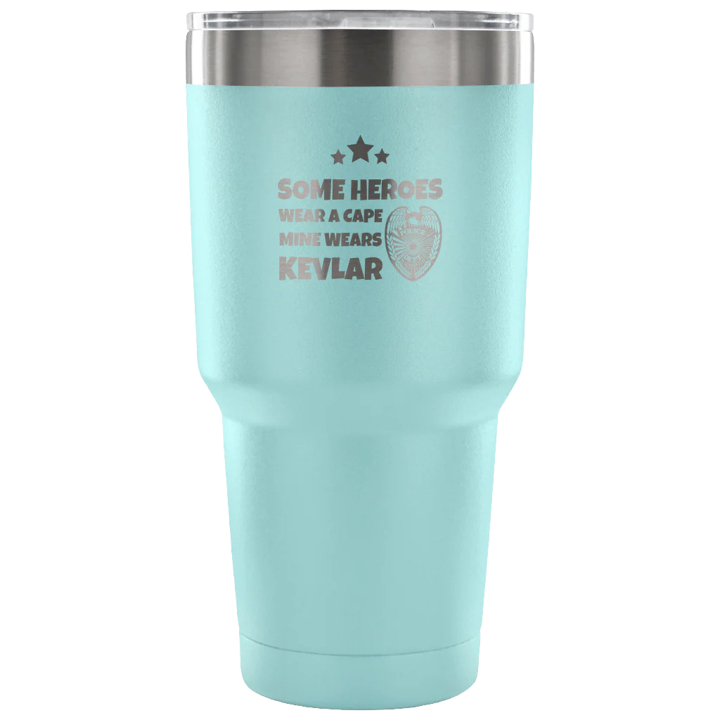 Some Heroes Wear A Cape Mine Wears Kevlar Tumbler - Image 3