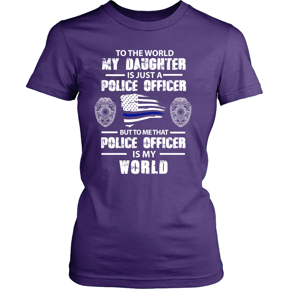To the World My Daughter is Just a Police Officer Shirts and Hoodies - Image 11
