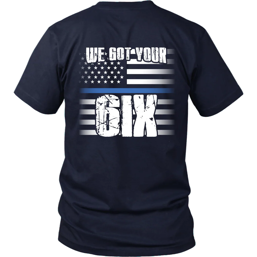 We Got Your SIX Shirt - Image 2